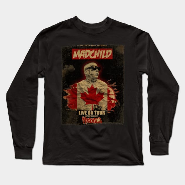 Madchild Live On Tour Canada Long Sleeve T-Shirt by ArtGaul